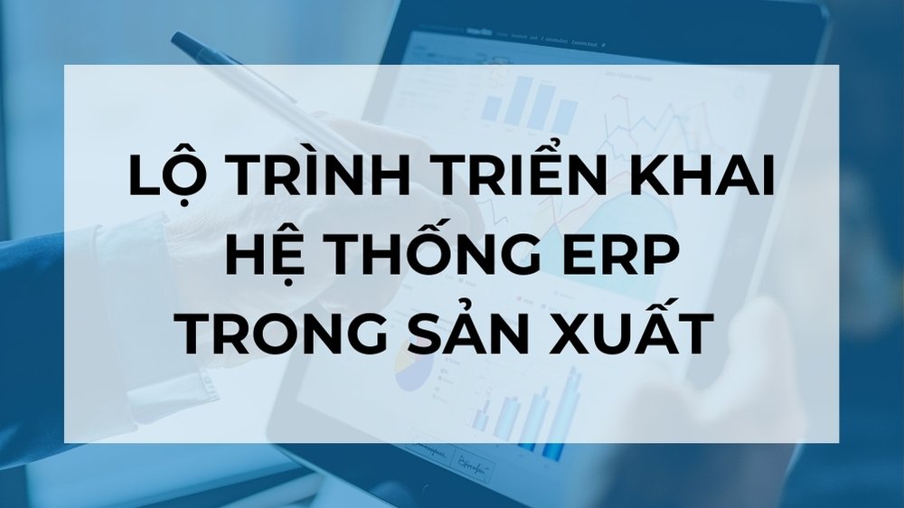 lộ trình triển khai erp