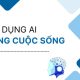 Ứng dụng AI trong cuộc sống