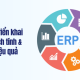 Chi phí triển khai ERP - Cách tính & tối ưu hiệu quả