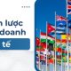 Chiến lược kinh doanh quốc tế là gì?