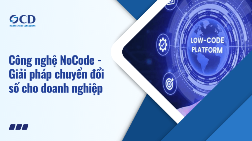 Công nghệ NoCode - Giải pháp chuyển đổi số cho doanh nghiệp