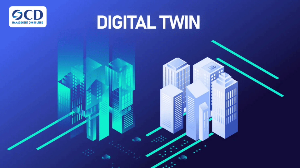 Vì sao Digital Twin đang trở thành xu hướng mới trong quản trị doanh nghiệp
