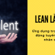 Ứng dụng Lean trong tuyển dụng