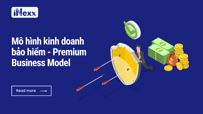 Mô hình kinh doanh bảo hiểm - Premium Business Model