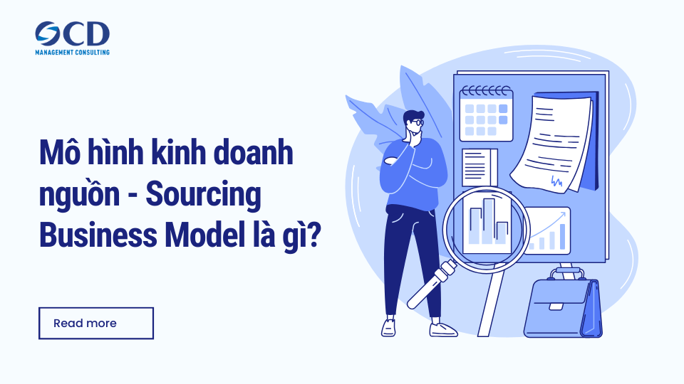 Mô hình kinh doanh nguồn (Sourcing Business Model) là gì