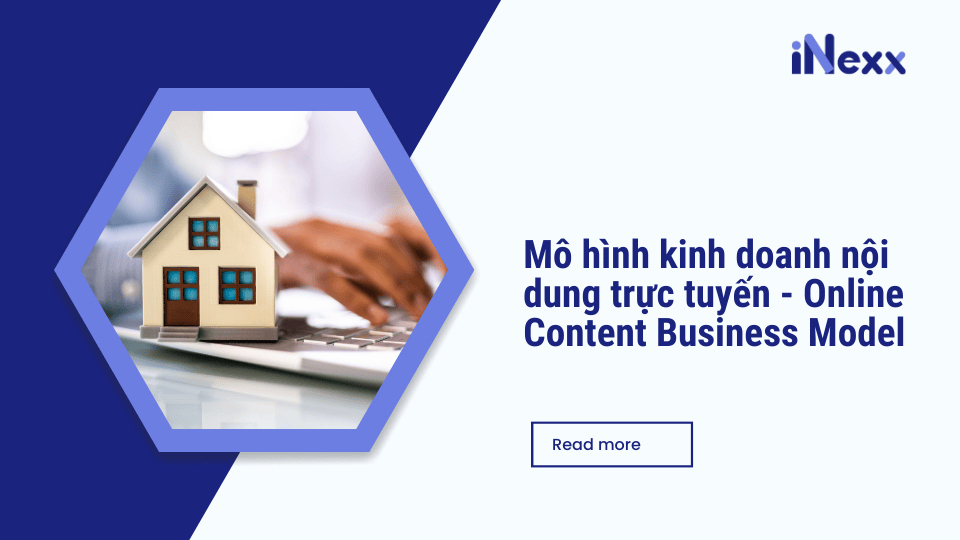 Mô hình kinh doanh nội dung trực tuyến (Online Content Business Model)