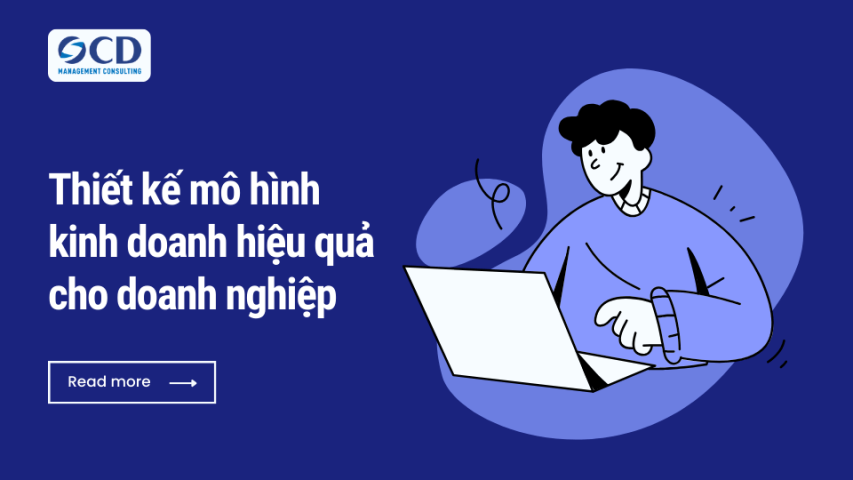 Thiết kế mô hình kinh doanh hiệu quả cho doanh nghiệp