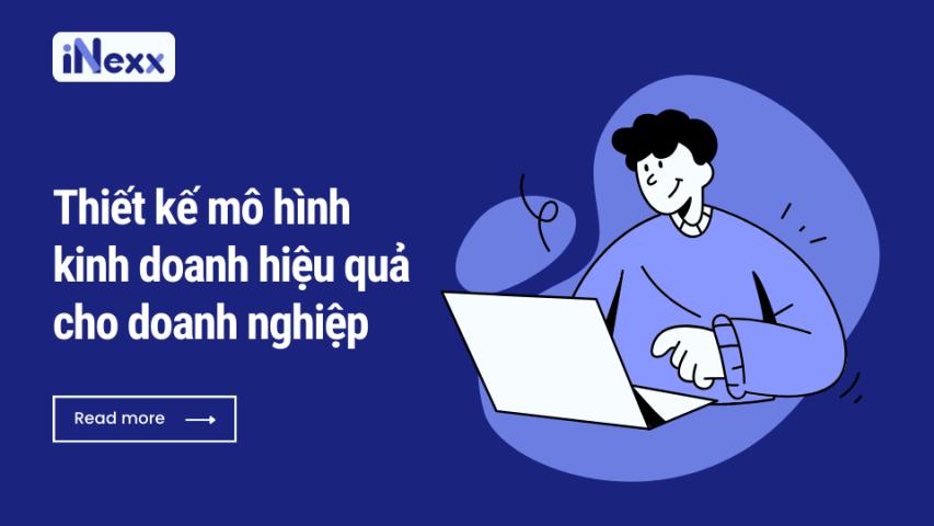 Thiết kế mô hình kinh doanh hiệu quả cho doanh nghiệp