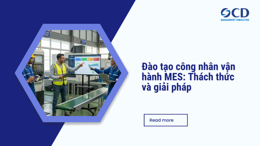 Đào tạo công nhân vận hành MES_ Thách thức và giải pháp