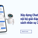 Xây dựng Chatbot nội bộ giải đáp chính sách nhân sự 24_7