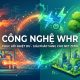 Công nghệ WHR phục hồi nhiệt dư cho Net Zero