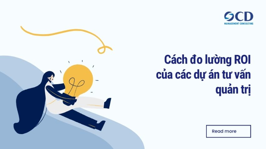 Cách đo lường ROI của các dự án tư vấn quản trị