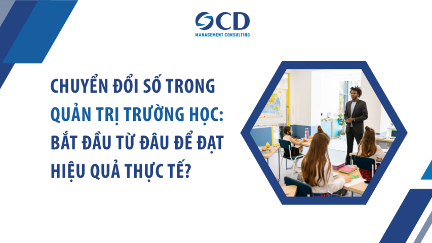Chuyển đổi số trong quản trị trường học: Bắt đầu từ đâu để đạt hiệu quả thực tế?