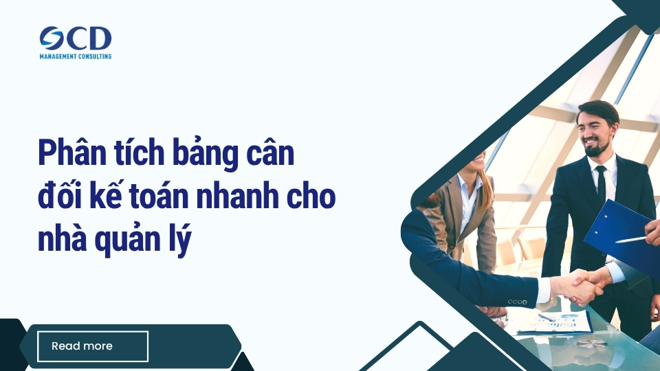 Phân tích bảng cân đối kế toán nhanh cho nhà quản lý