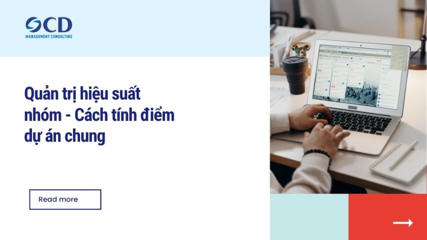 Quản trị hiệu suất nhóm – Cách tính điểm dự án chung