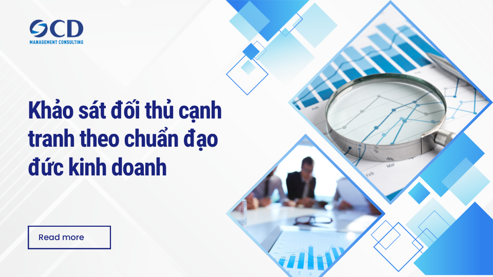 Khảo sát đối thủ cạnh tranh theo chuẩn đạo đức kinh doanh