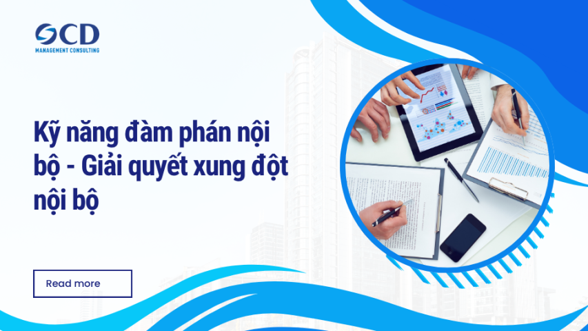 Kỹ năng đàm phán nội bộ - Giải quyết xung đột nội bộ