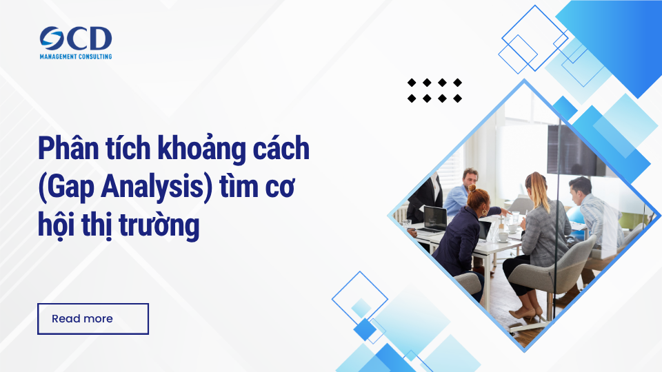 Phân tích khoảng cách (Gap Analysis) tìm cơ hội thị trường