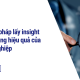 Phương pháp lấy insight khách hàng hiệu quả của doanh nghiệp