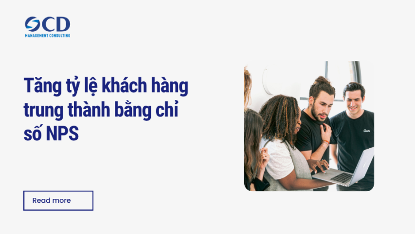 Tăng tỷ lệ khách hàng trung thành bằng chỉ số NPS