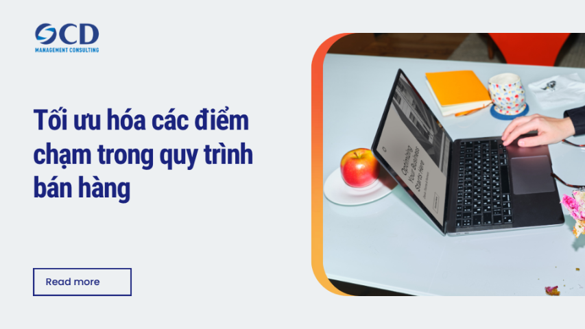 Tối ưu hóa các điểm chạm trong quy trình bán hàng