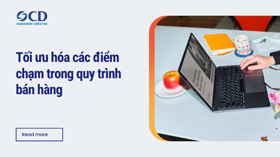 Tối ưu hóa các điểm chạm trong quy trình bán hàng