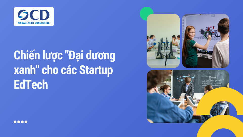 Chiến lược "Đại dương xanh" cho các Startup EdTech
