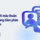 Giải quyết mâu thuẫn nội bộ bằng đàm phán Win - Win