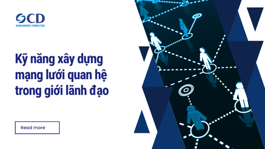 Kỹ năng xây dựng mạng lưới quan hệ trong giới lãnh đạo