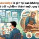 Tacit Knowledge là gì?
