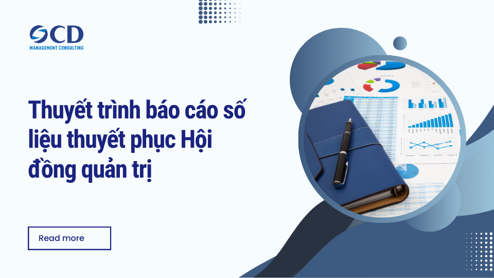 Thuyết trình báo cáo số liệu thuyết phục Hội đồng quản trị