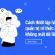 Tư duy phản biện (Critical Thinking) trong thẩm định ý tưởng