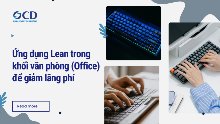 Ứng dụng Lean trong khối văn phòng (Office) để giảm lãng phí