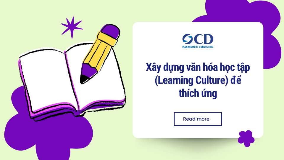 Xây dựng văn hóa học tập (Learning Culture) để thích ứng