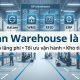 Lean Warehouse là gì? Giải pháp tối ưu vận hành kho theo tư duy Lean