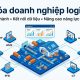 Số hóa doanh nghiệp logistics giúp tối ưu vận hành và nâng cao năng lực cạnh tranh