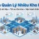 Cách quản lý nhiều kho hàng hiệu quả: Giải pháp tối ưu vận hành