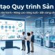 Đào tạo quy trình sản xuất giúp doanh nghiệp chuẩn hóa vận hành và nâng cao năng suất