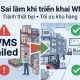 Sai lầm khi triển khai WMS khiến doanh nghiệp không tối ưu được kho hàng