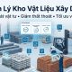 Quản lý kho vật liệu xây dựng như thế nào để giảm sai sót?