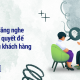 Kỹ năng lắng nghe “Sâu”_ Bí quyết để thấu hiểu khách hàng