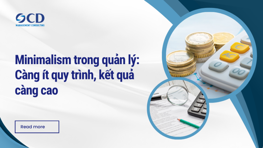 Minimalism trong quản lý_ Càng ít quy trình, kết quả càng cao
