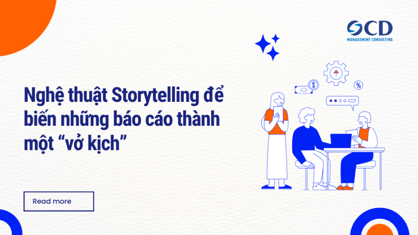 Nghệ thuật Storytelling để biến những báo cáo thành một “vở kịch”