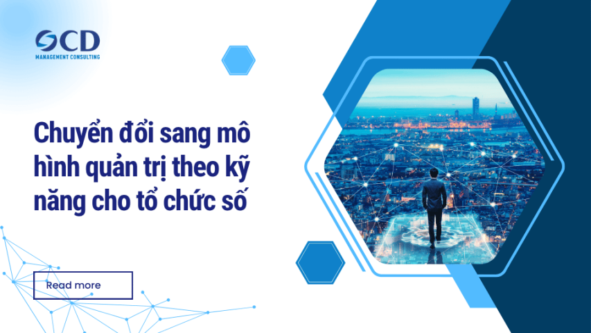 Chuyển đổi sang mô hình quản trị theo kỹ năng cho tổ chức số