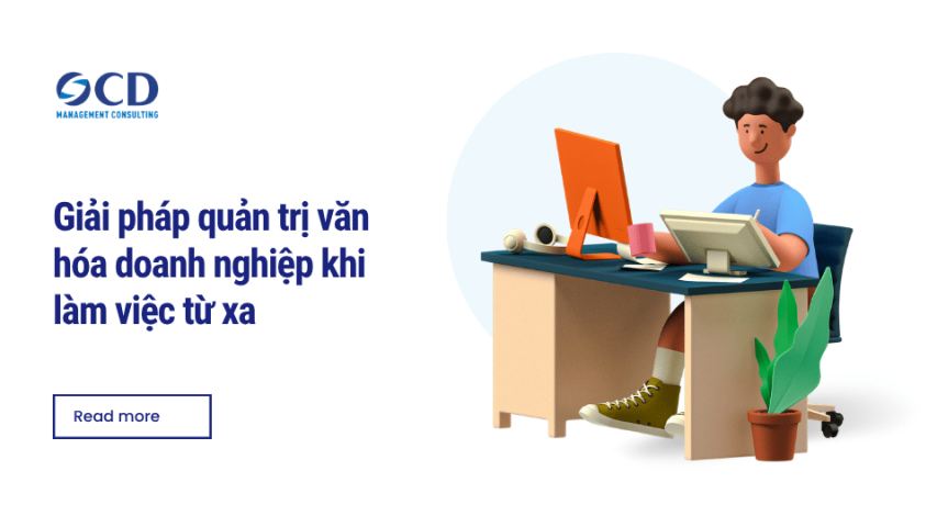 Giải pháp quản trị văn hóa doanh nghiệp khi làm việc từ xa
