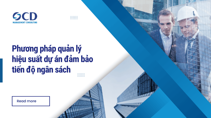 Phương pháp quản lý hiệu suất dự án đảm bảo tiến độ ngân sách