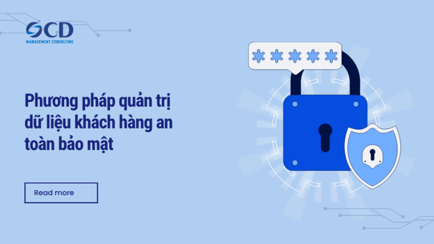 Phương pháp quản trị dữ liệu khách hàng an toàn bảo mật
