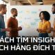 Cách tìm insight khách hàng