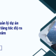 Áp dụng quản lý dự án Agile giúp tăng tốc độ ra mắt sản phẩm