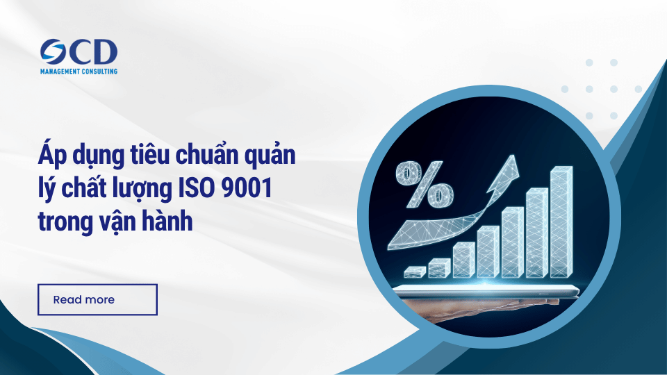 Áp dụng tiêu chuẩn quản lý chất lượng ISO 9001 trong vận hành